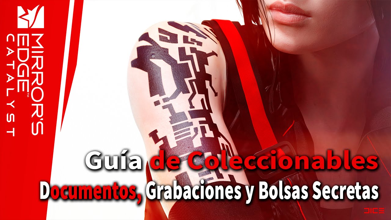 Mirror's Edge Catalyst - Guía de Coleccionables (Documentos, Grabaciones, Bolsas Secretas)