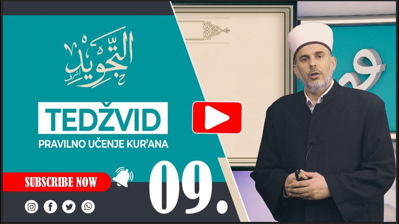 TEDŽVID - PRAVILNO UČENJE KUR'ANA (09 IDGAMU BILA GUNNEH)