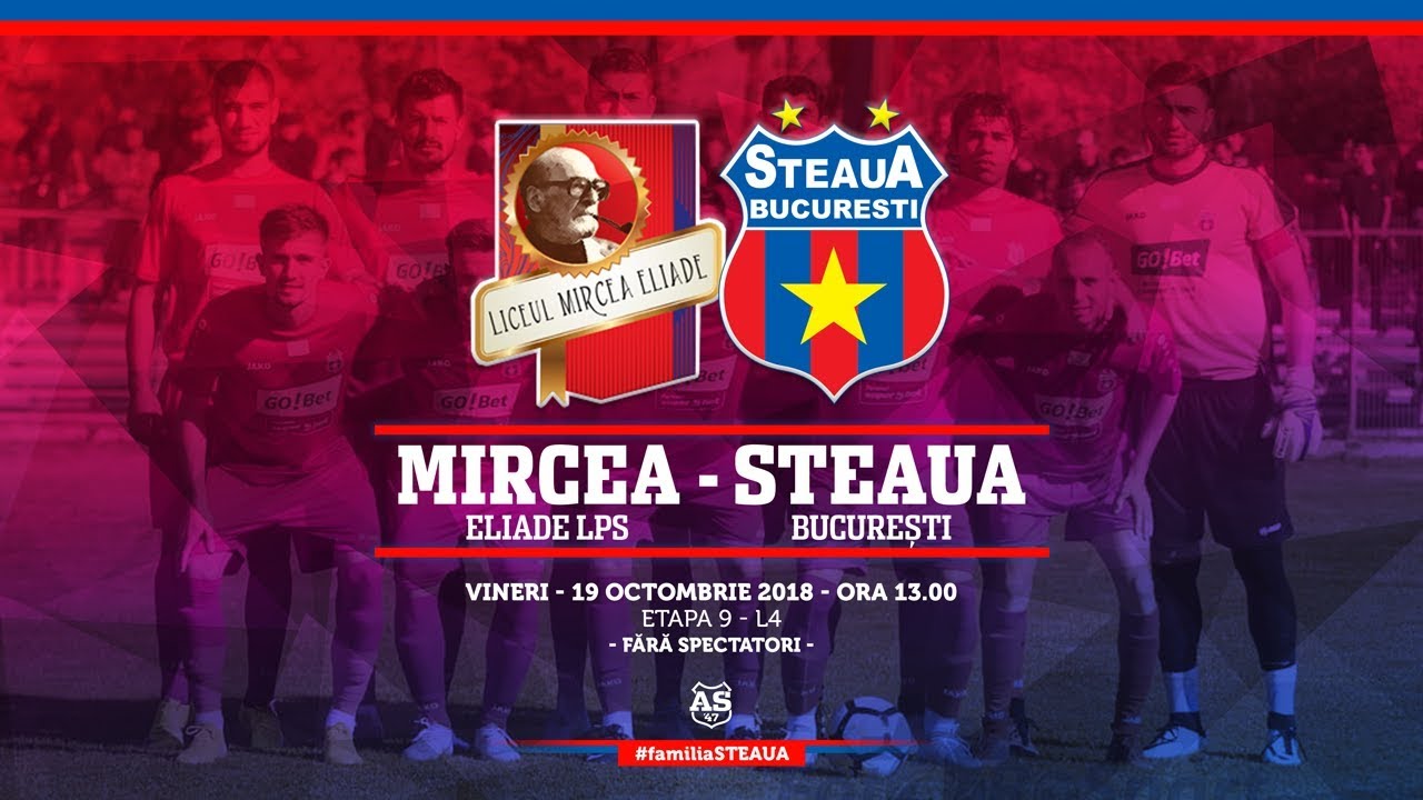 LPS Mircea Eliade - Steaua București
