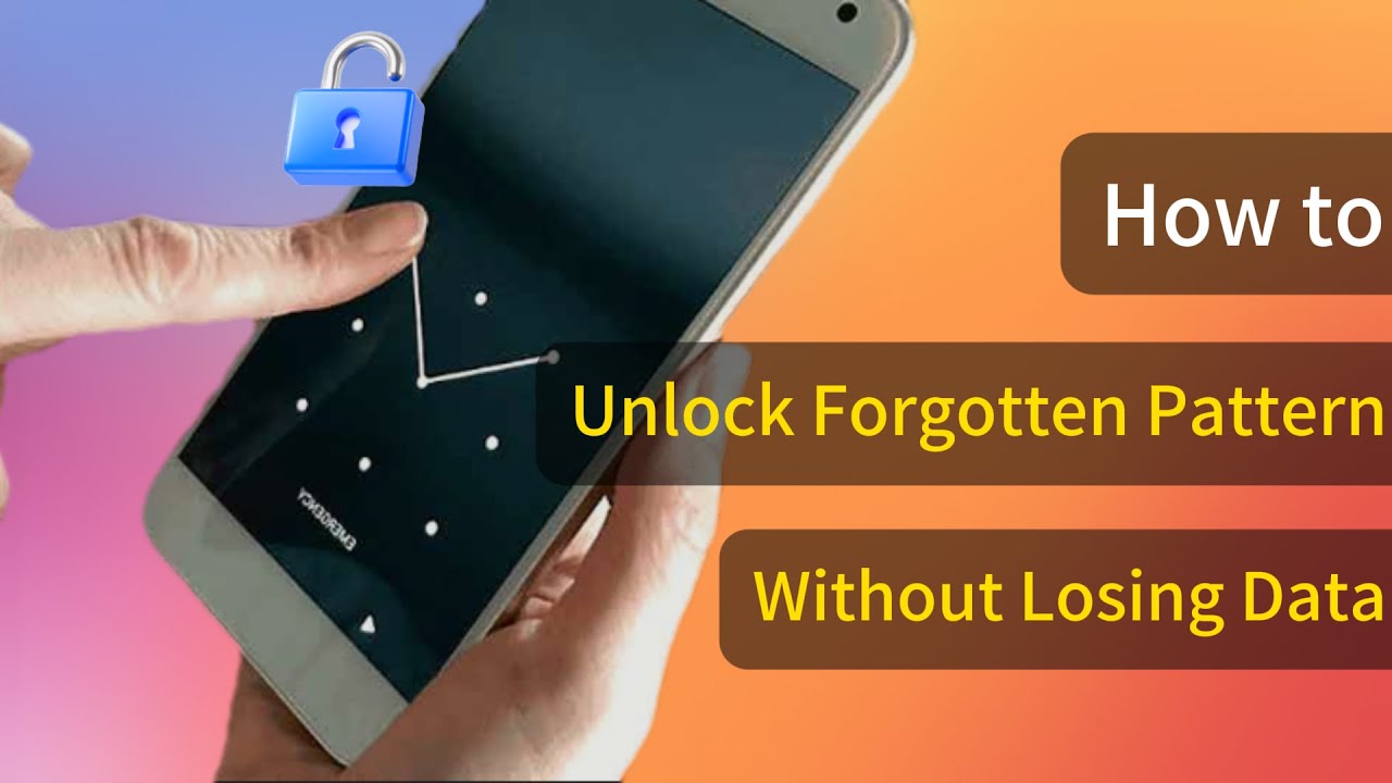 [Latest] How to Unlock Forgotten Pattern without Losing Data | No Data Loss