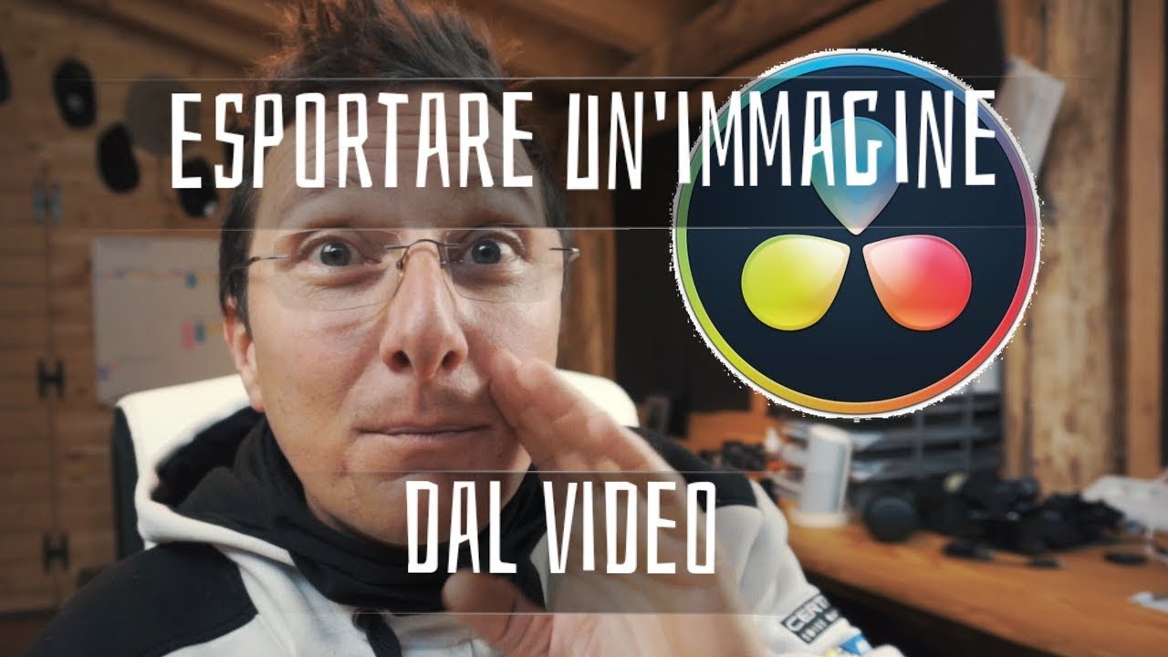 DAVINCI RESOLVE: Esportare un'immagine dal video - TUTORIAL