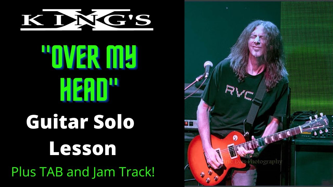 King's X Over My Head Guitar Solo Lesson!