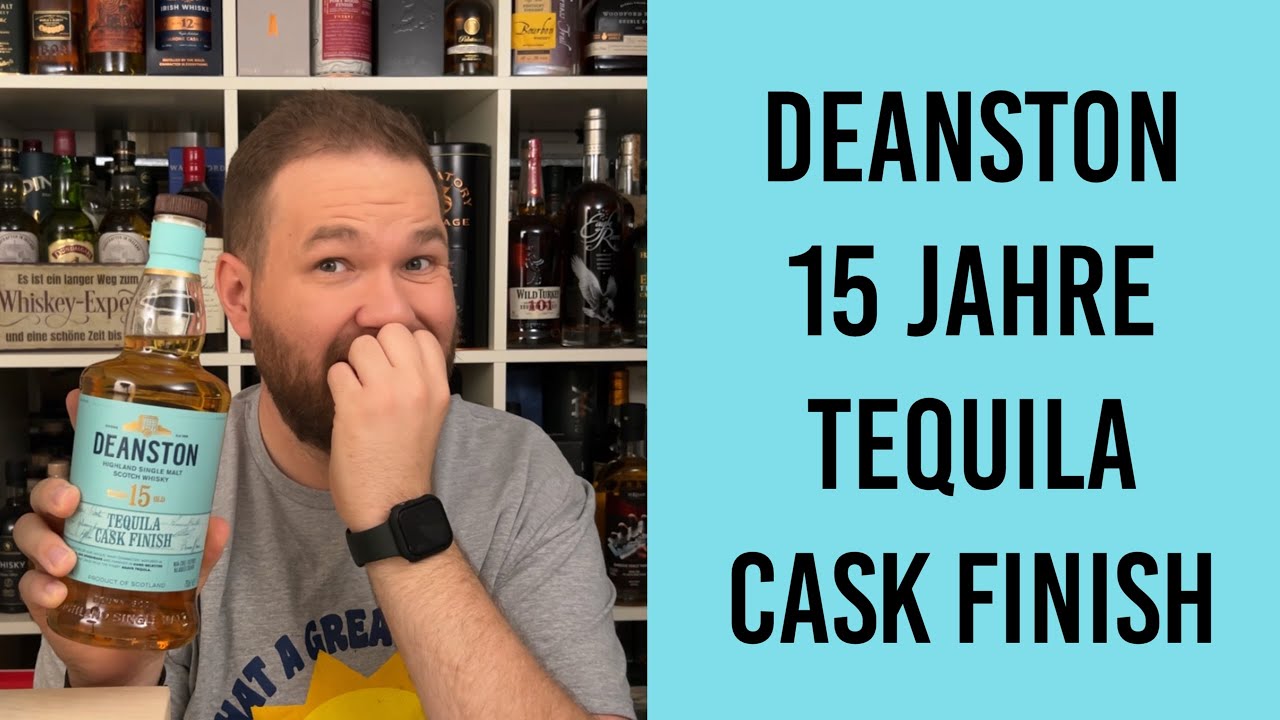 Deanston 15 Jahre - Tequila Cask Finish - Whisky Verkostung | Friendly Mr. Z