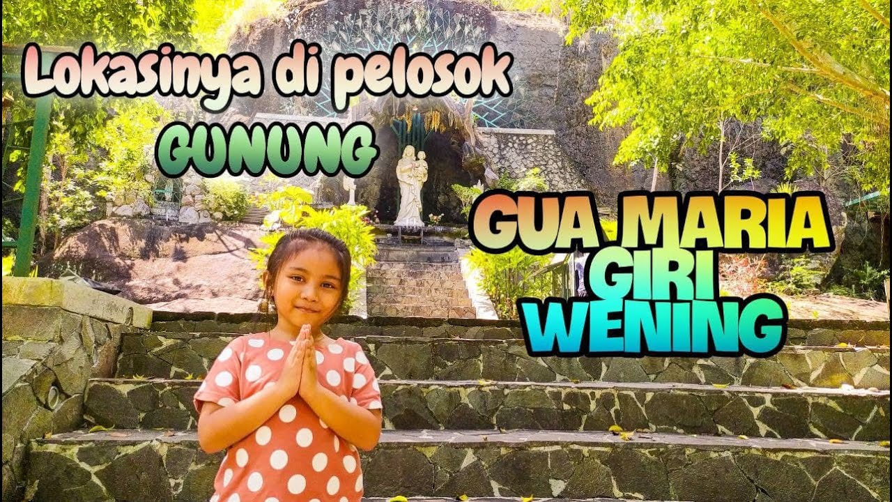 Gua Maria Giri Wening - Taman Doa Maria Wahyu Ibu-ku