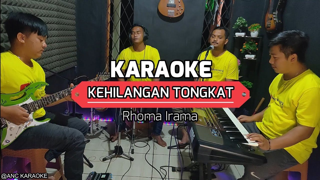 KEHILANGAN TONGKAT KARAOKE NADA COWOK Rhoma Irama