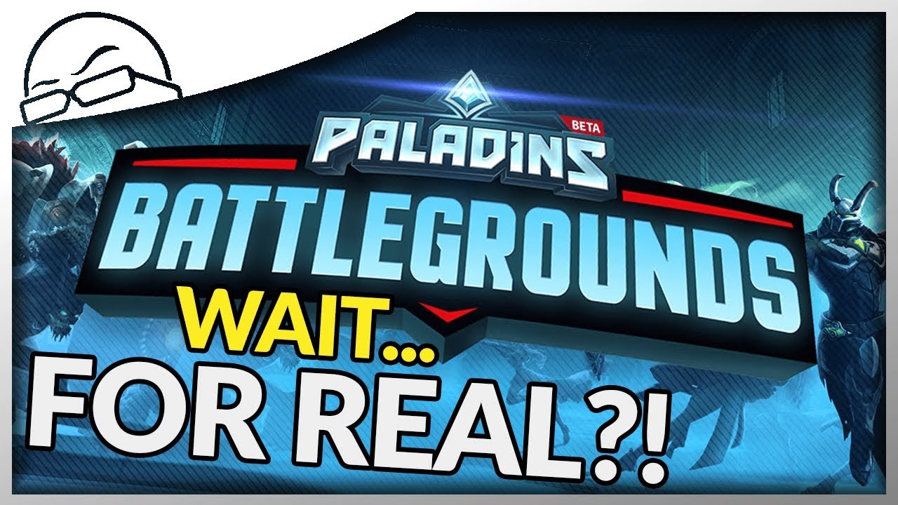 Paladins Battlegrounds battle royale... wait... is this for REAL?!
