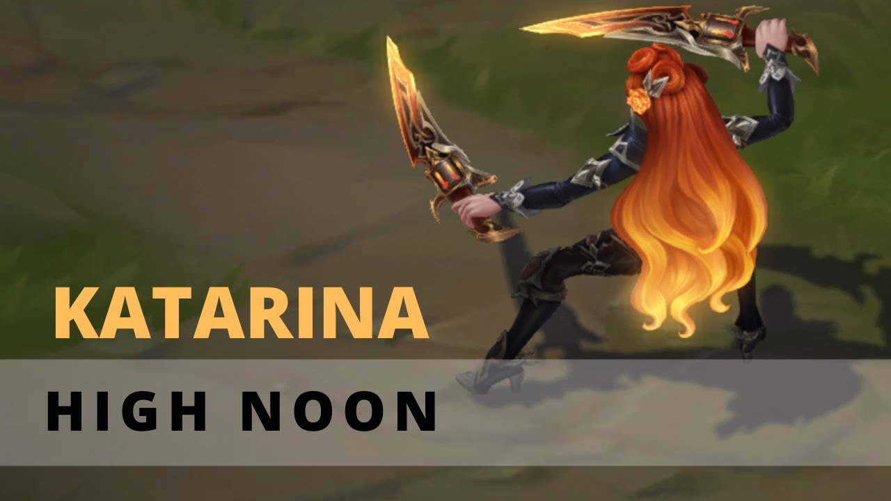 High Noon Katarina
