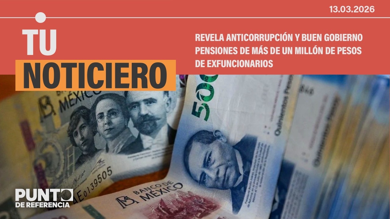 Revela Anticorrupción y Buen Gobierno pensiones de más de un millón de pesos de exfuncionarios