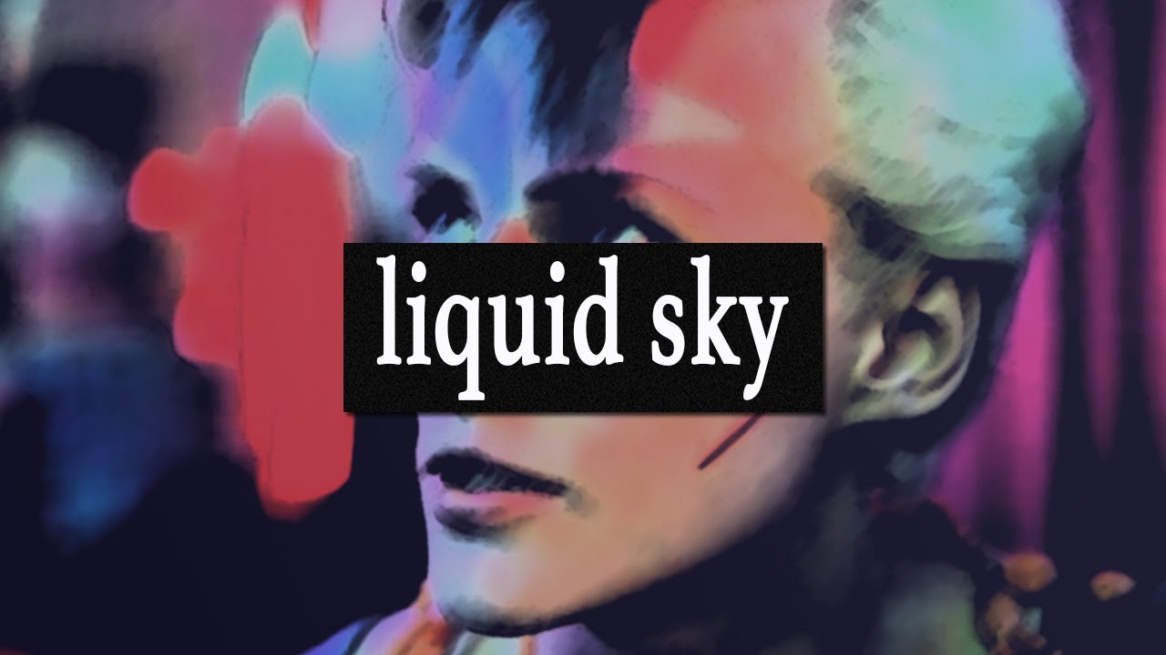 When Gen-X Ruled the Multiplex Ep.06: Liquid Sky