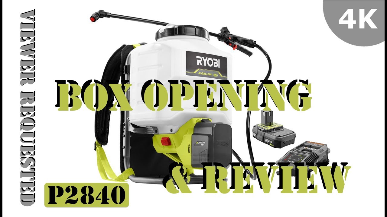 Ryobi 18V ONE+ 4 Gallon Backpack Chemical Sprayer P2840 - Box Opening & Review