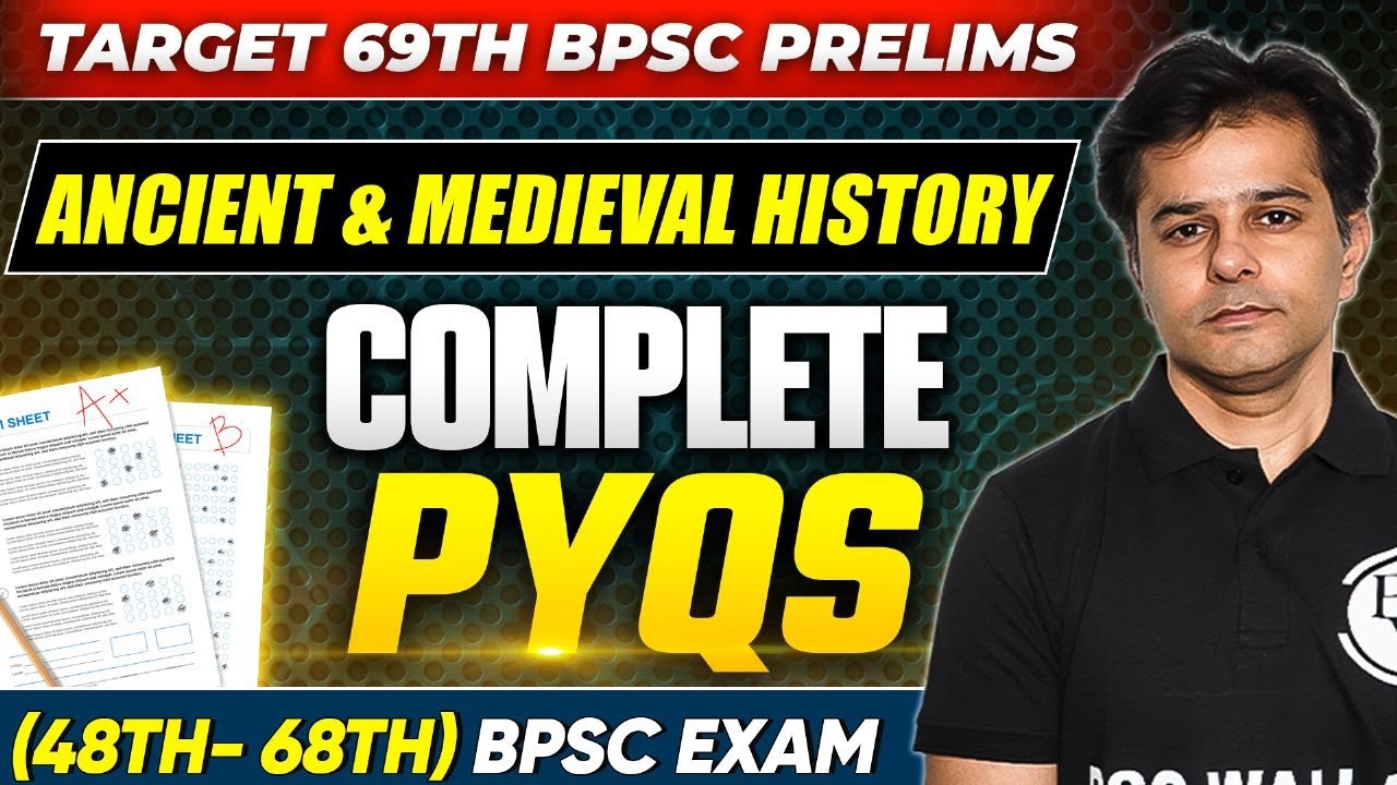 Ancient & Medieval History PYQs for 69th BPSC Prelims | BPSC Ancient History MCQs