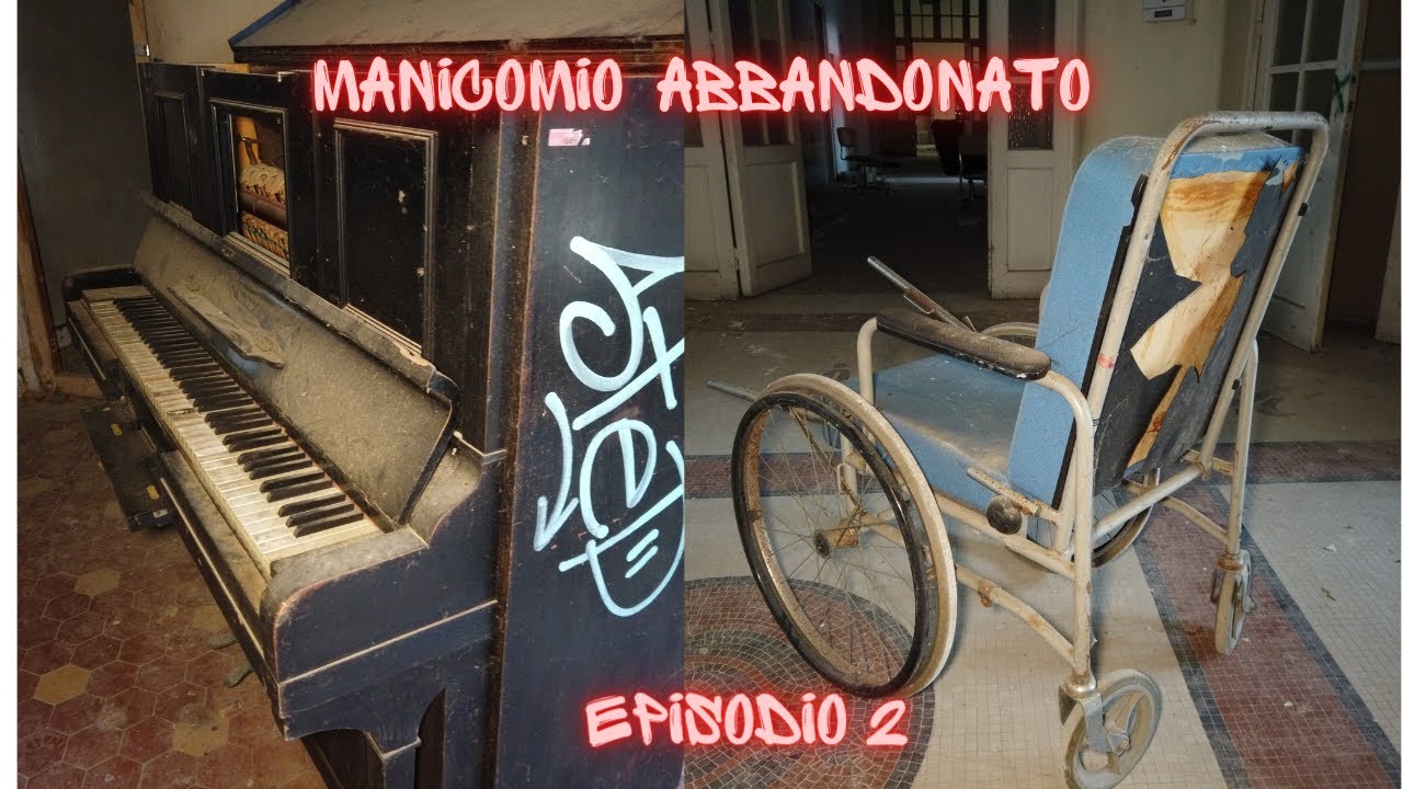 OSPEDALE/MANICOMIO ABBANDONATO PARTE II  [URBEX ITALIA]