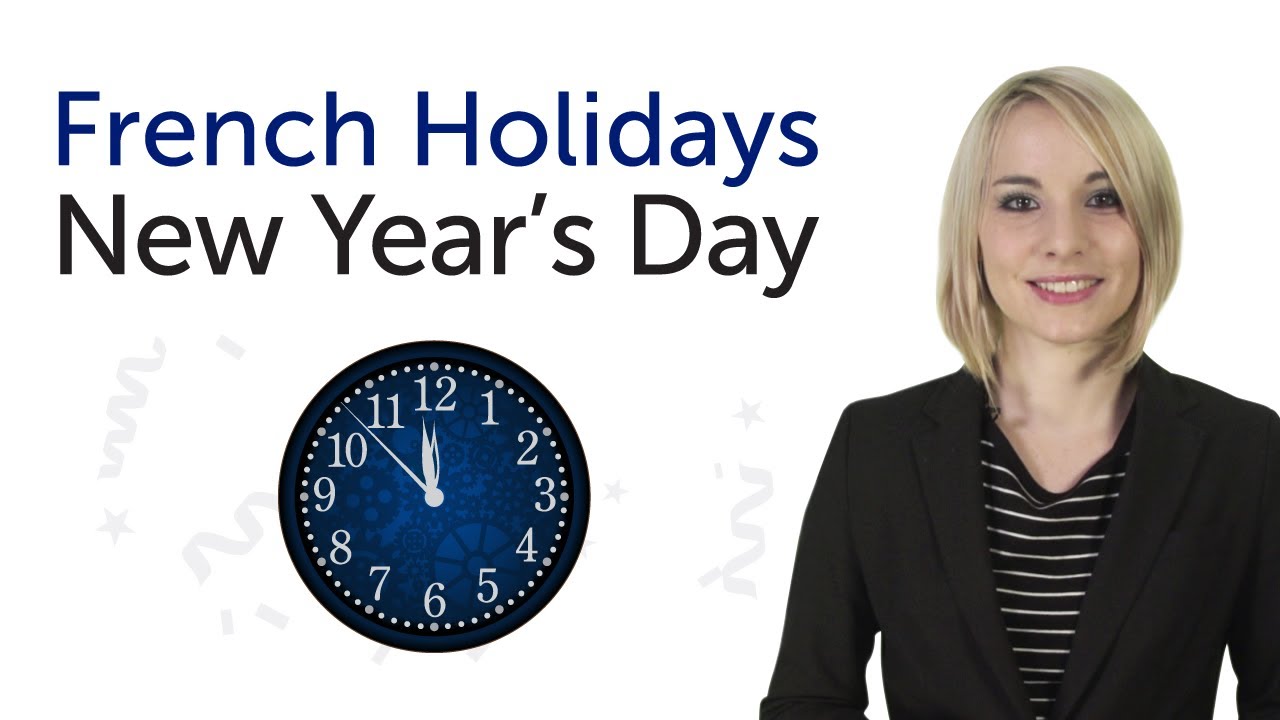 Learn French Holidays - New Year's Day - Nouvel An