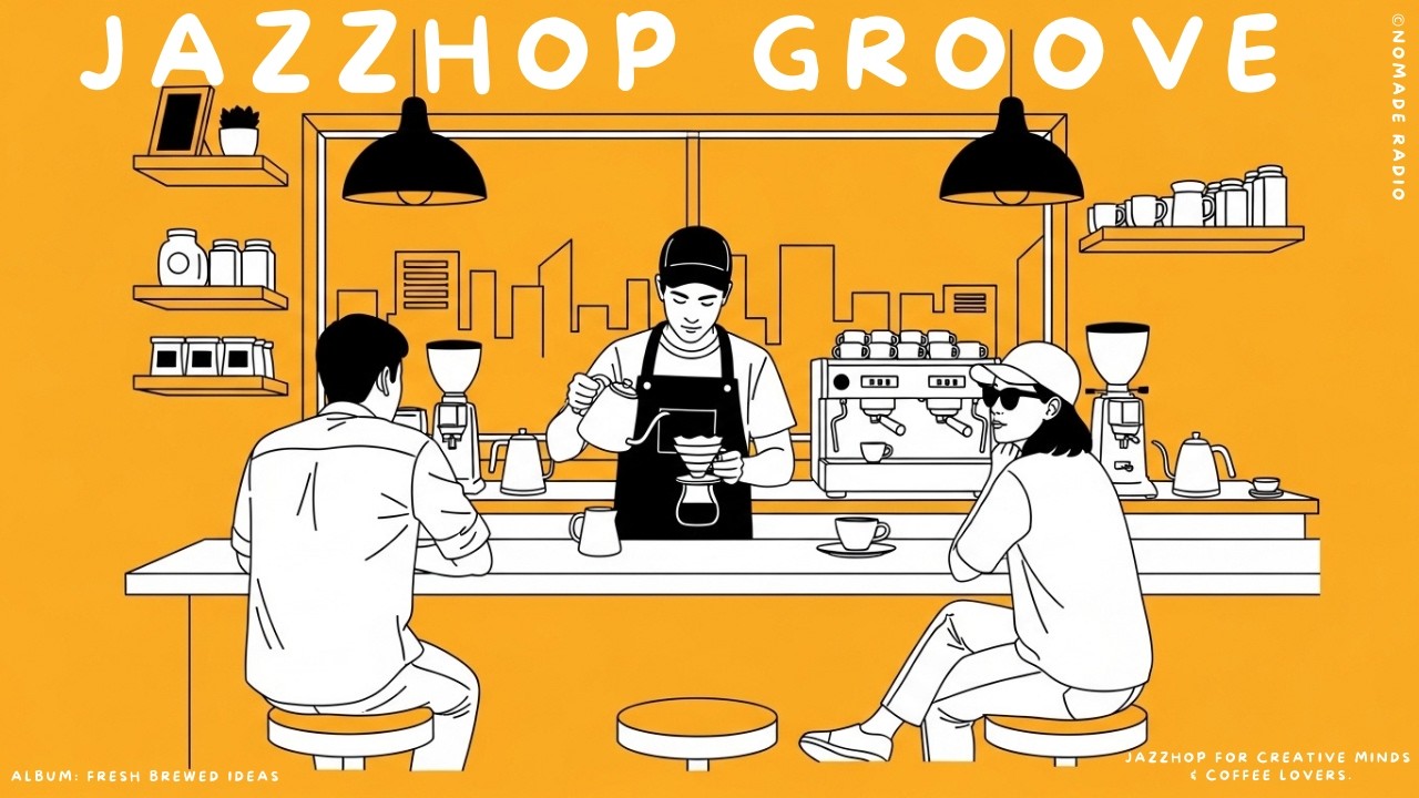 Sunny Coffee Shop ☕ Creative Flow & Happy Beats 💡 | Work · Study (JAZZHOP · GROOVE)