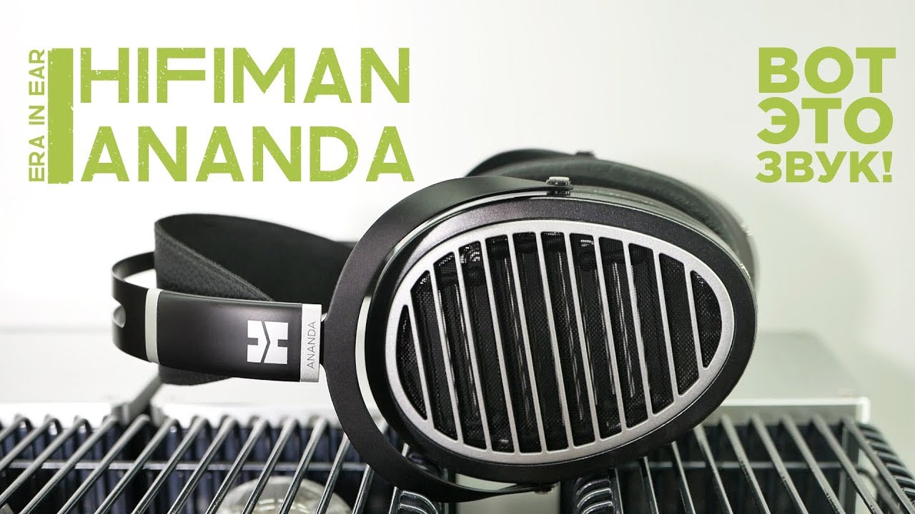 Обзор HiFiMan Ananda - лучшие наушники за 1000$