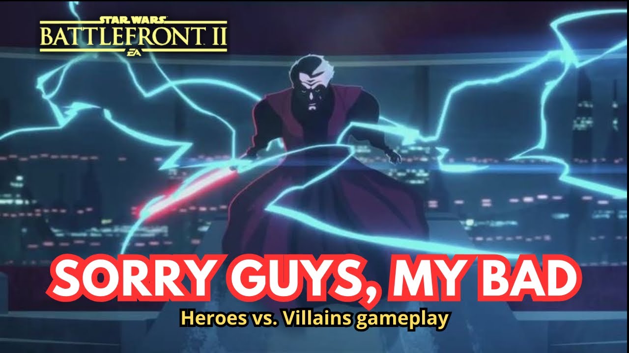 Sorry guys, my bad - Star Wars Battlefront 2 - HvV gameplay