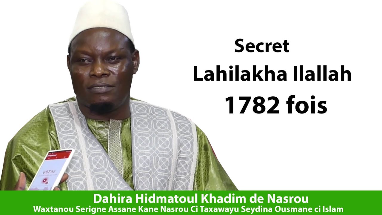 Secret Lahilaha Ilalah 1782 fois par Serigne Assane Kane Nasrou