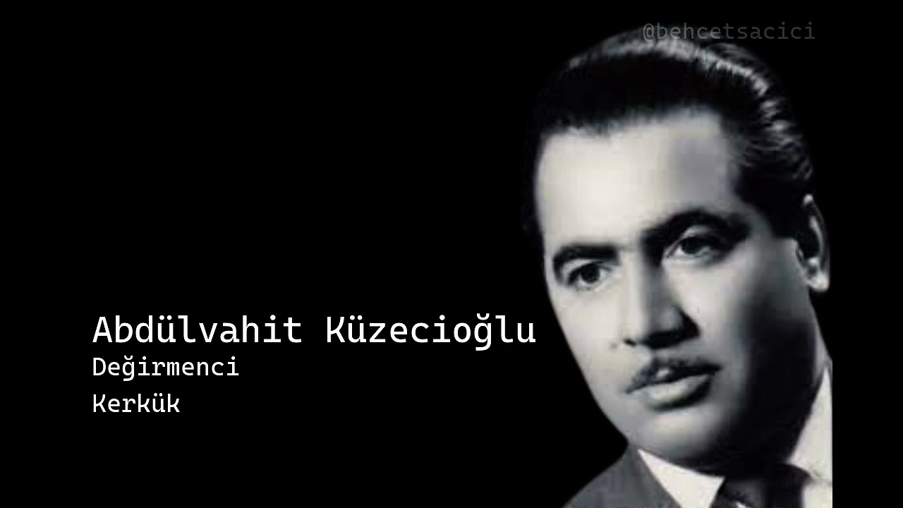 abdülvahit küzecioğlu değirmenci kerkük
