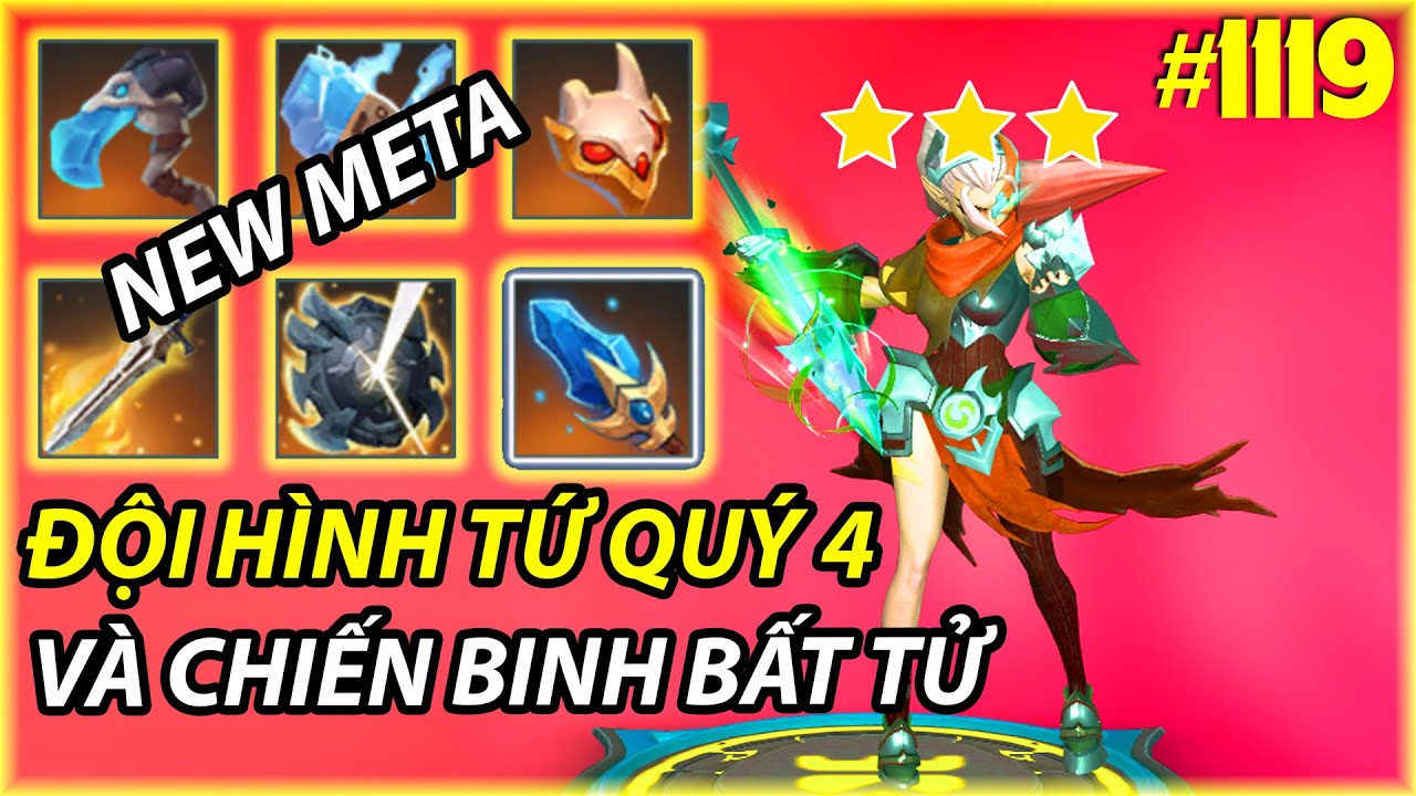 NEW META: ĐỘI HÌNH TỨ TỬ VỚI CHIẾN BINH BẤT KHẢ XÂM PHẠM  | AUTO CHESS MOBILE 1119