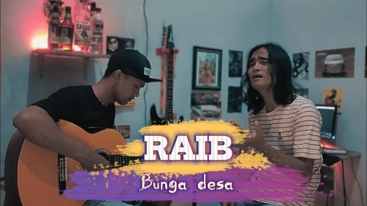 RAIB (BUNGA DESA) | COVER AKUSTIK | RAYYAN SYAHID FEAT ROHMAN J.A (OFFICIAL VIDEO)
