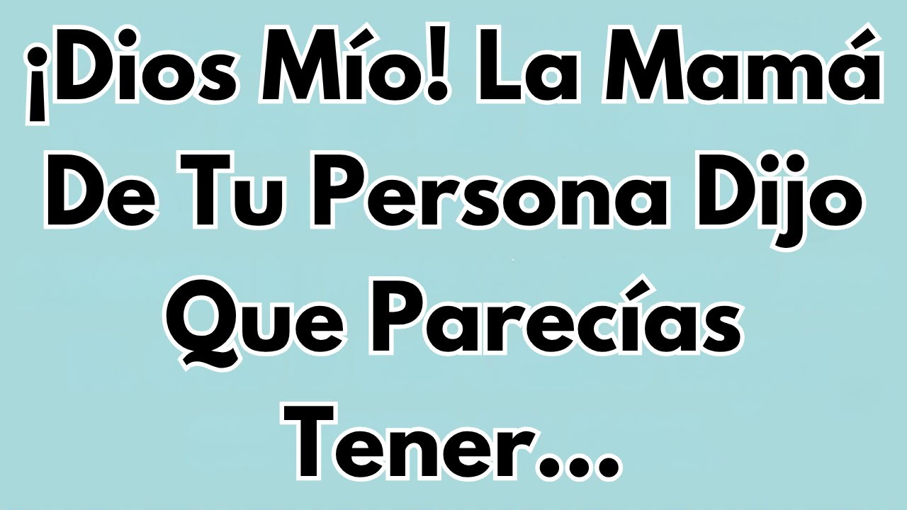 ¡dios Mío! La Mamá De Tu Persona Dijo Que Parecías Tener... ✝️ MENSAJE DE DIOS🕊️ DIOS DICE #Jesús