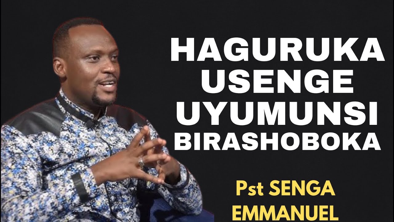 WIKOMEZA KWIHEBA HARI IMANA IDUKUNDA -- INYIGISHO NZIZA NA Pst SENGA EMMANUEL