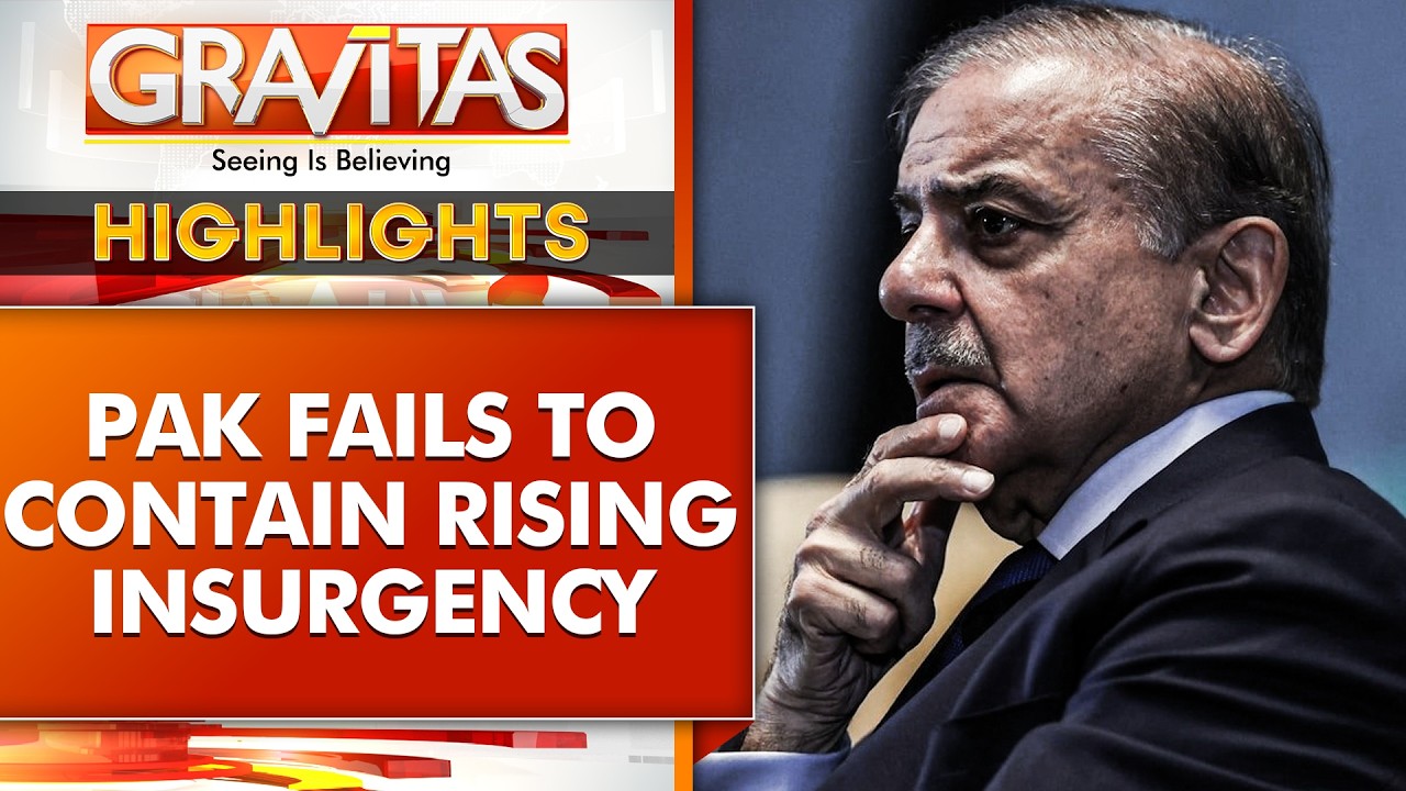 How Pakistan Completely Lost Its Grip on Balochistan, Munir Faces Internal Fury |GRAVITAS Highlights