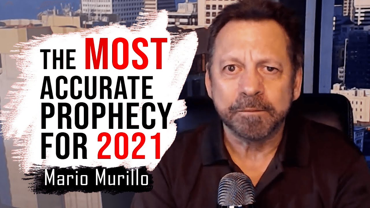 The MOST Accurate Prophetic Word for 2021 - Mario Murillo