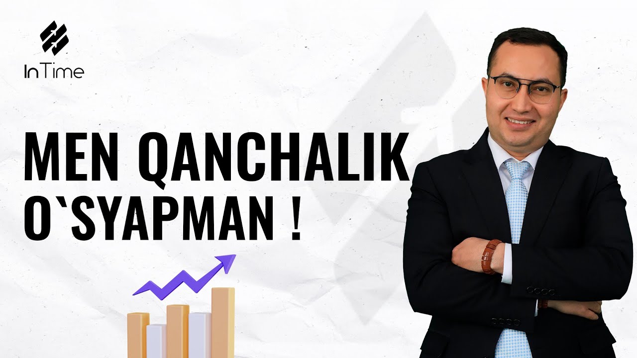 Men qanchalik o'syapman