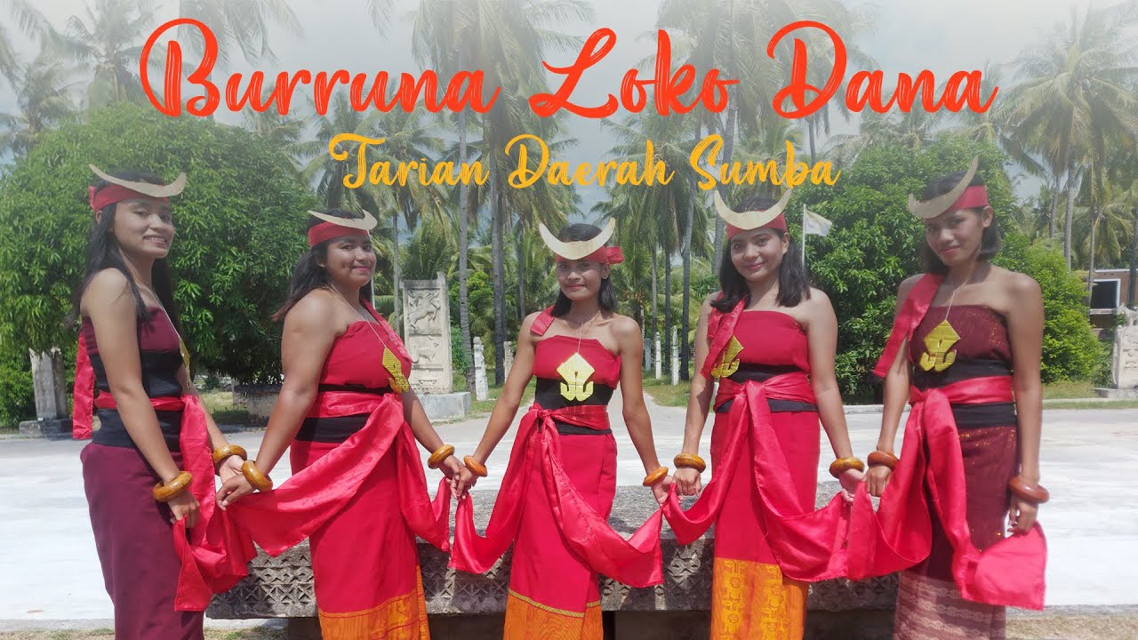 Burruna Loko Dana // Tarian Daerah Sumba Barat Daya