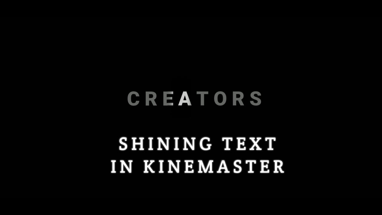 Shining Text Effect IN KINEMASTER |  KINEMASTER TUTORIALS | NPSCREATORS