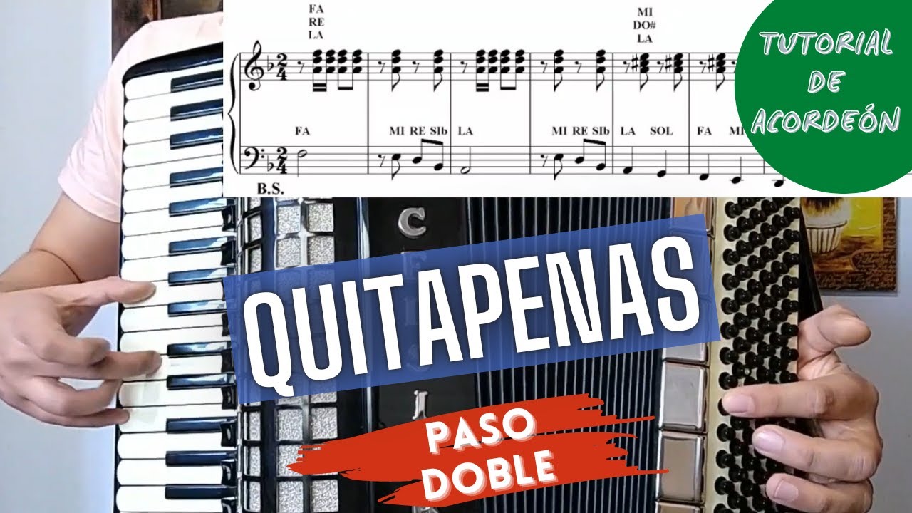 🚀 QUITAPENAS - TUTORIAL PARA ACORDEON A PIANO - PASODOBLE - PARTITURA PARA ACORDEON A PIANO