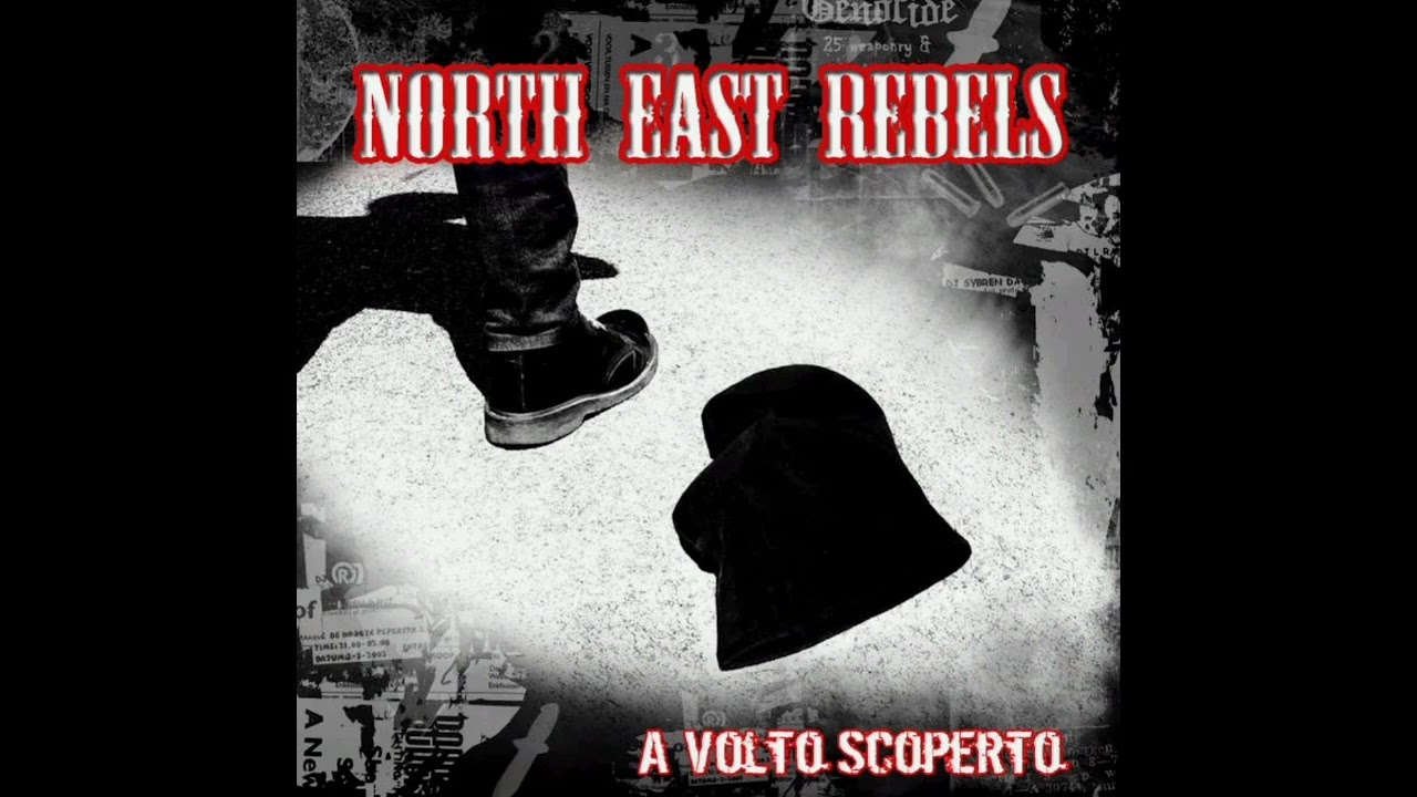 North East Rebels - A Volto Scoperto(2017)