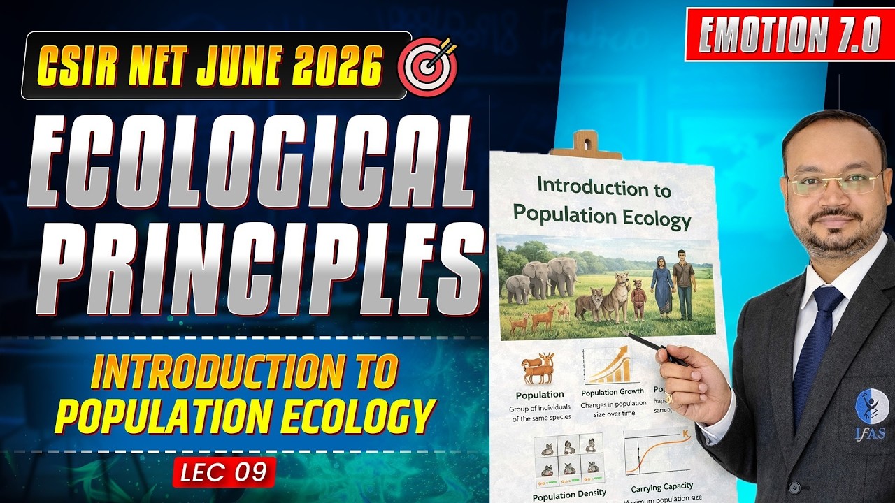 Introduction To Population Ecology | Ecological Principles | CSIR NET June 2026 | Lec-9  | IFAS