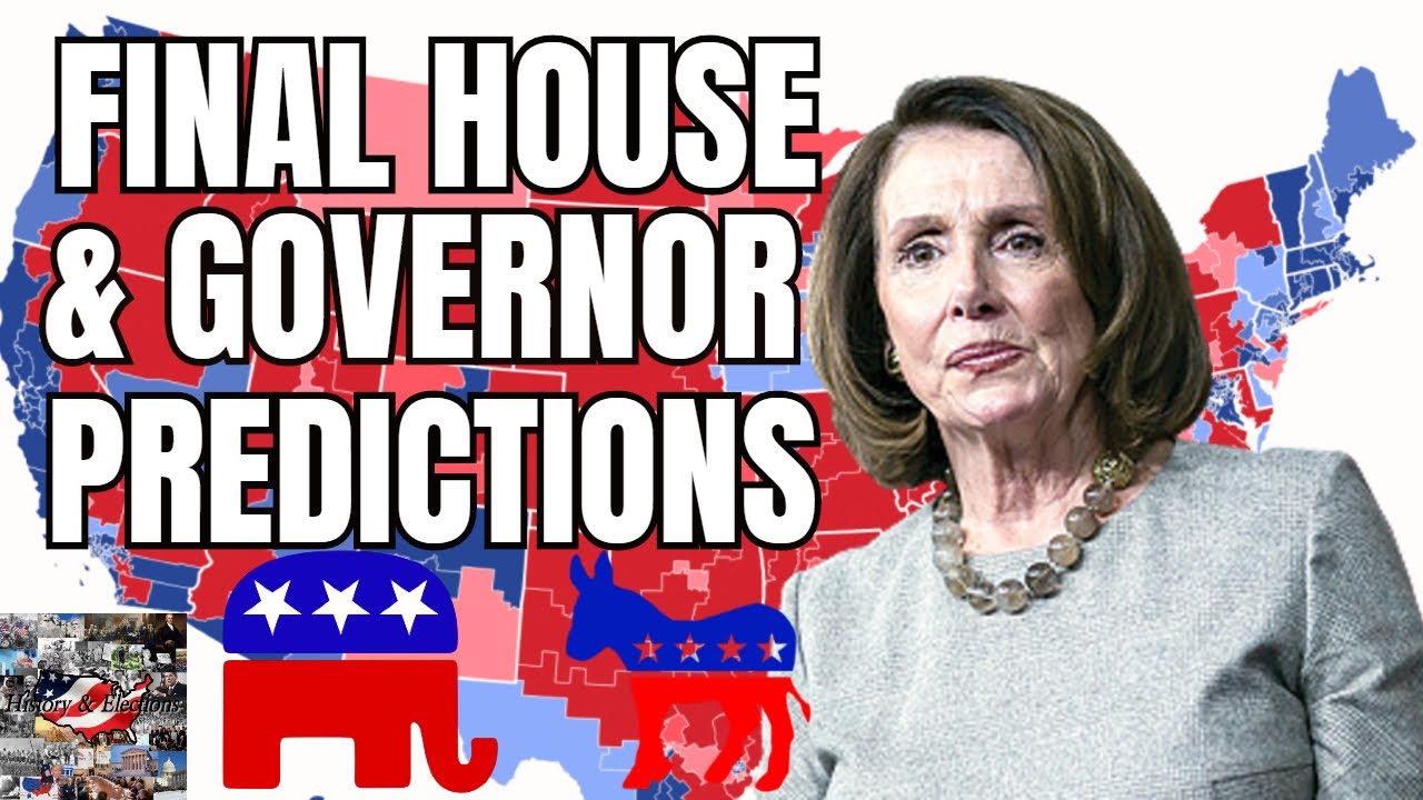 2020 Election Prediction | Final House of Representatives & Governor Predictions