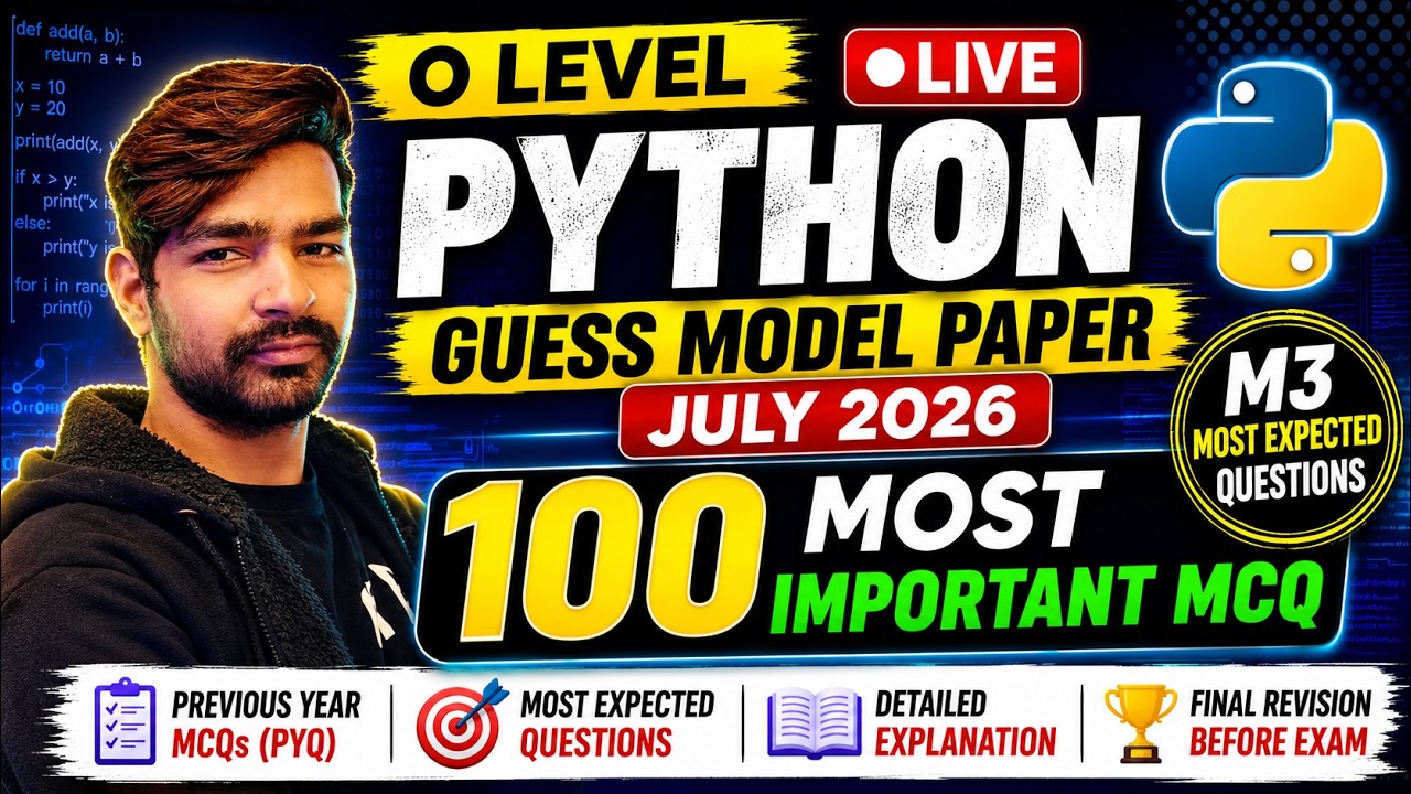 O Level Python Guess Model Paper July 2026 | 100 Most Important MCQ | Python Most Expected Questions