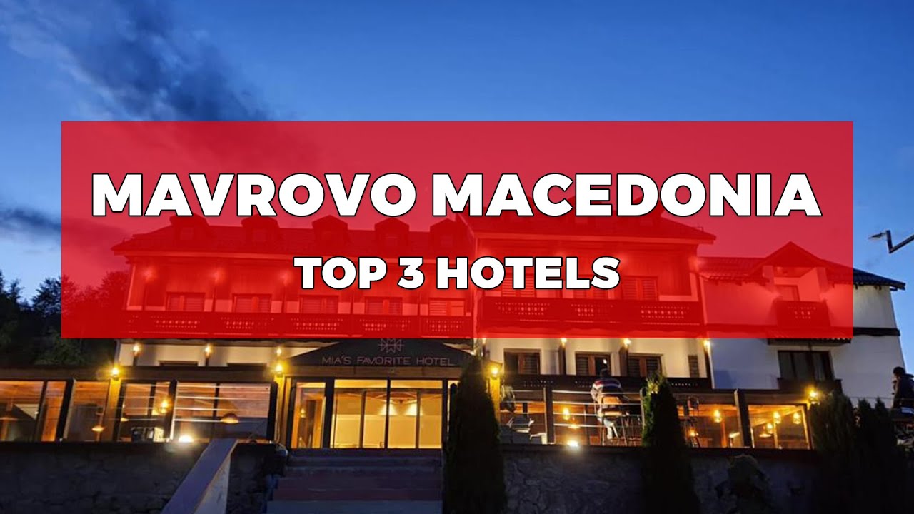 Top 3 Must-Visit Hotels in Mavrovo, Macedonia #mavrovo #winter #snowboarding #wildlife #hotels