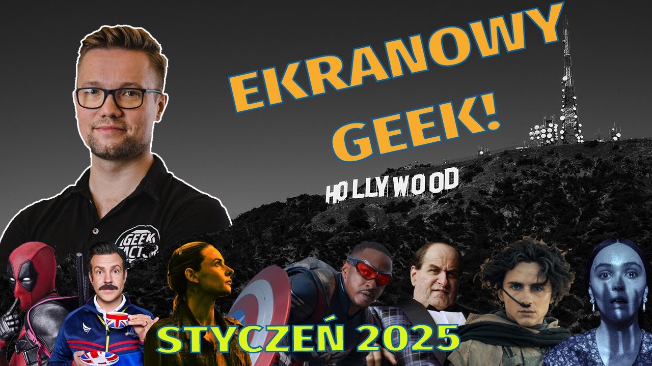 EKRANOWY GEEK | Co Oglądamy | Co Się Dzieje | Styczeń 2025