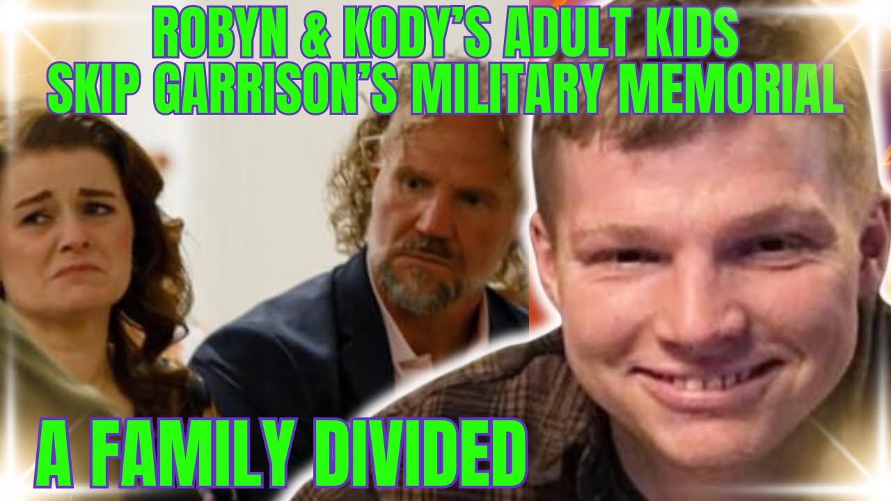 Kody & Robyn Brown's ADULT KIDS SKIP Garrison's Military Memorial, Hunter Pays Tribute to Garrison