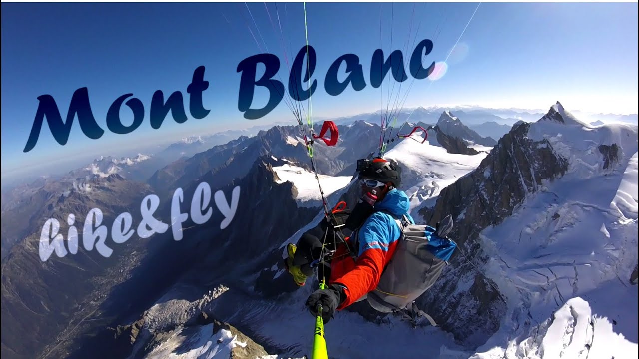 Mont Blanc 4810m hike&fly