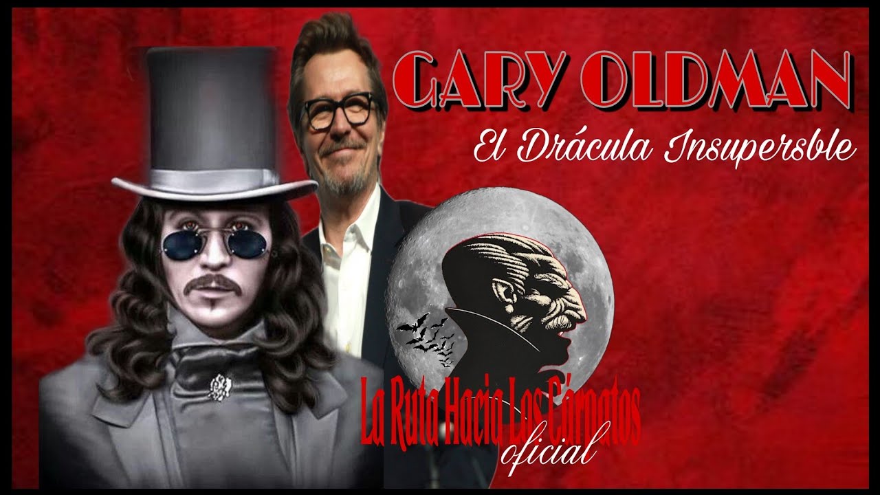 GARY OLDMAN/El Drácula Insuperable