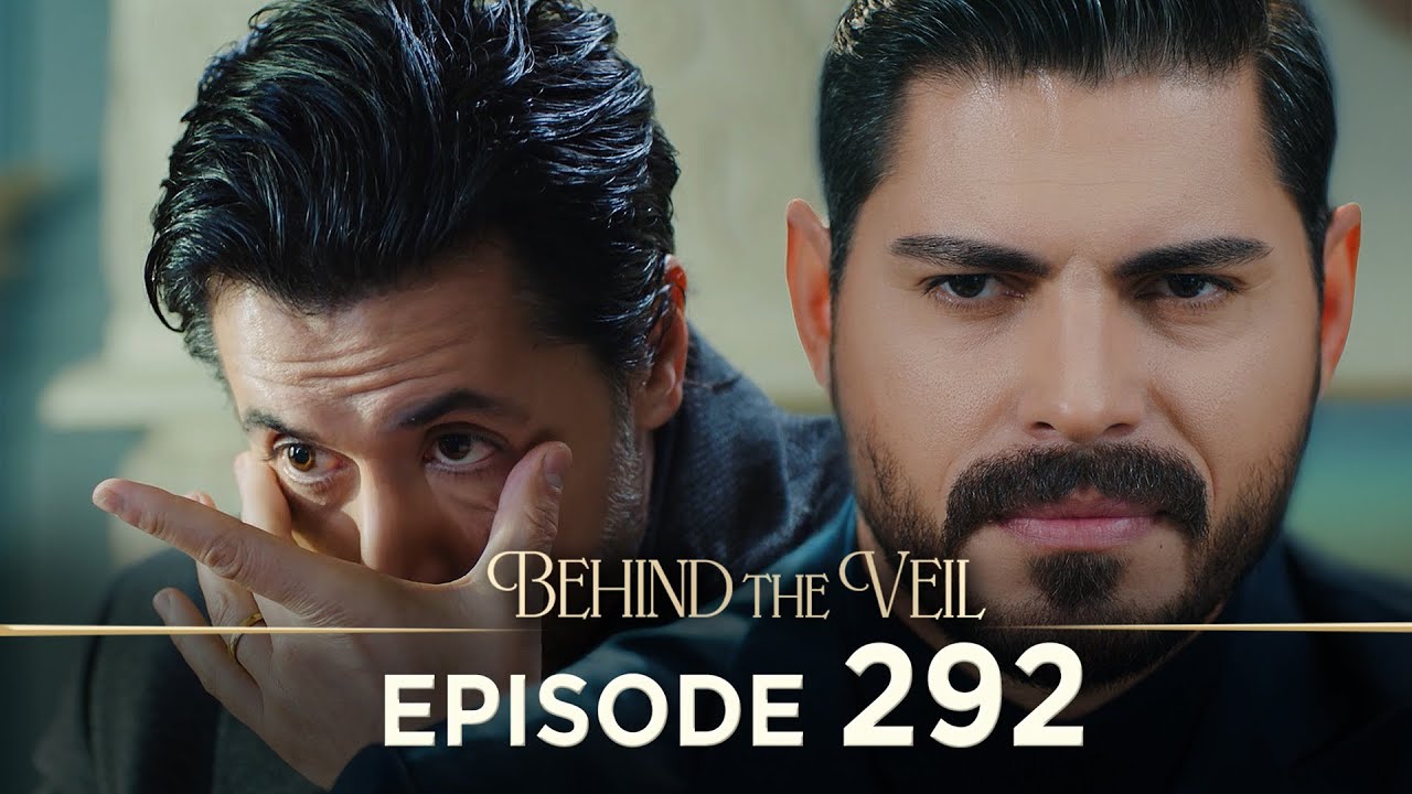 Gelin 292.B&ouml;l&uuml;m | Behind the Veil Episode 292 [ Season 3 ]
