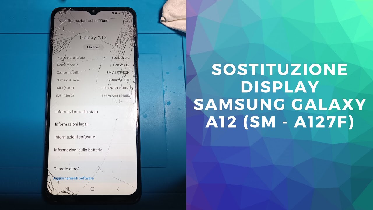 SAMSUNG GALAXY A12 (SM - A127F) SOSTITUZIONE DISPLAY