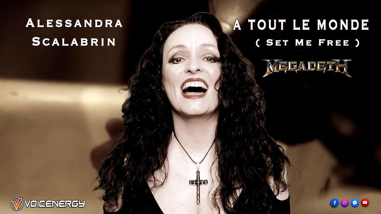 A TOUT LE MONDE ( Set Me Free ) - Alessandra Scalabrin ( Megadeth ft. Cristina Scabbia Cover )