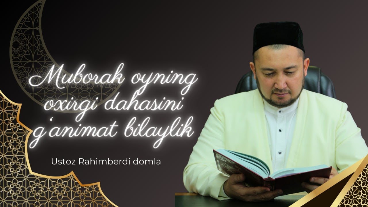 JONLI:  Juma ma'ruzasi: Muborak oyning oxirgi dahasini g‘animat bilaylik