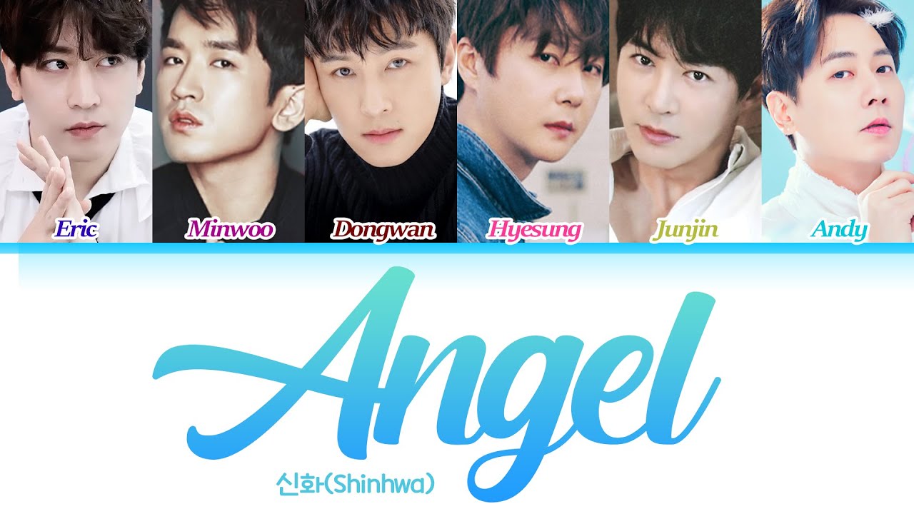 Shinhwa (신화) - 'Angel' Lyrics (Color Coded Lyrics Eng/Rom/Han/가사)