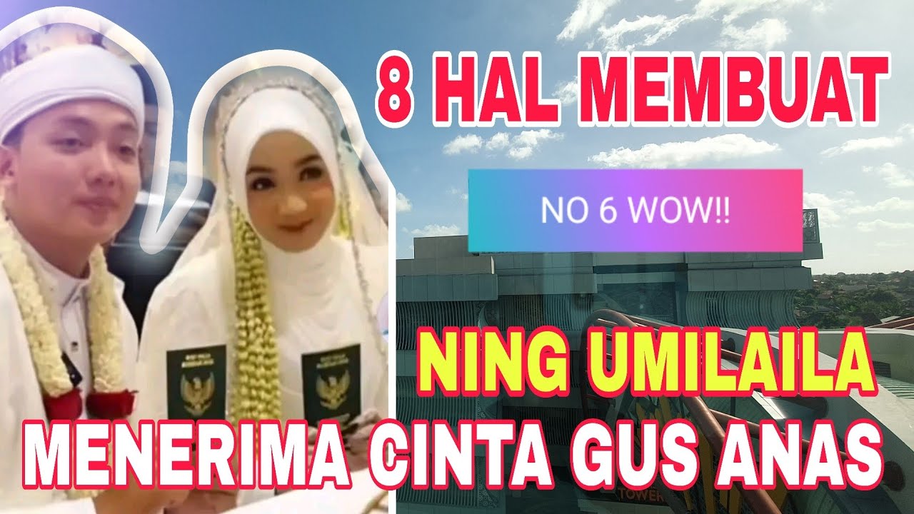 DELAPAN ALASAN NING UMI LAILA MENERIMA LAMARAN GUS ANAS