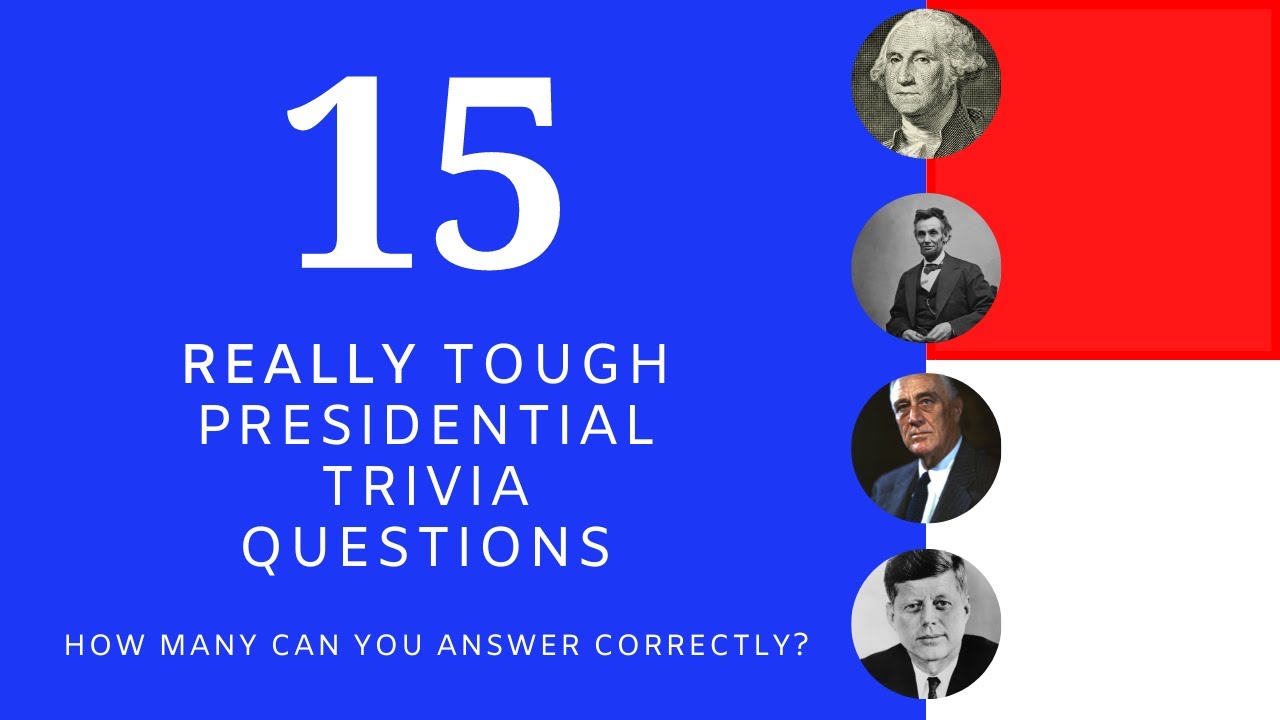 Really Hard Presidential Trivia.  Only 10% Can Answer Them All