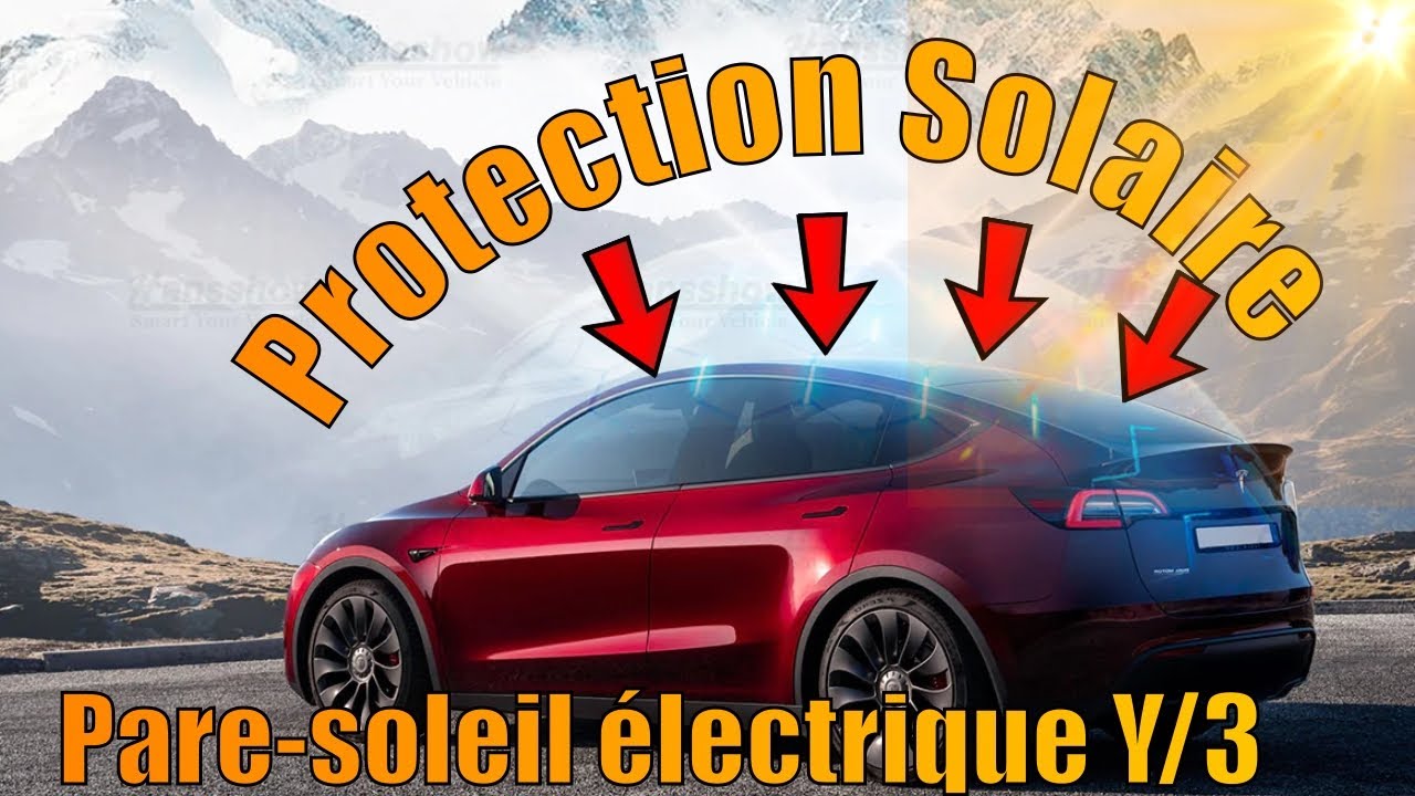 PARE SOLEIL ou Velum Electrique pour Tesla mode 3 ou model Y : J'ADOOOORE !