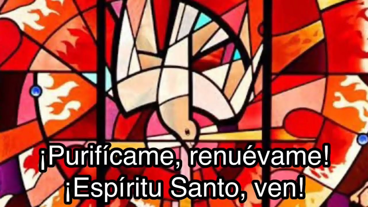 Canto  ¡Espíritu Santo, ven! Con letra